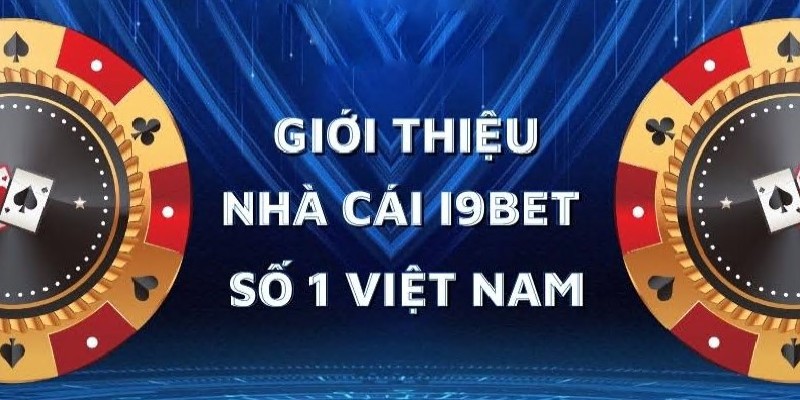 I9BET là nơi nên tham gia cá cược để nhận thưởng