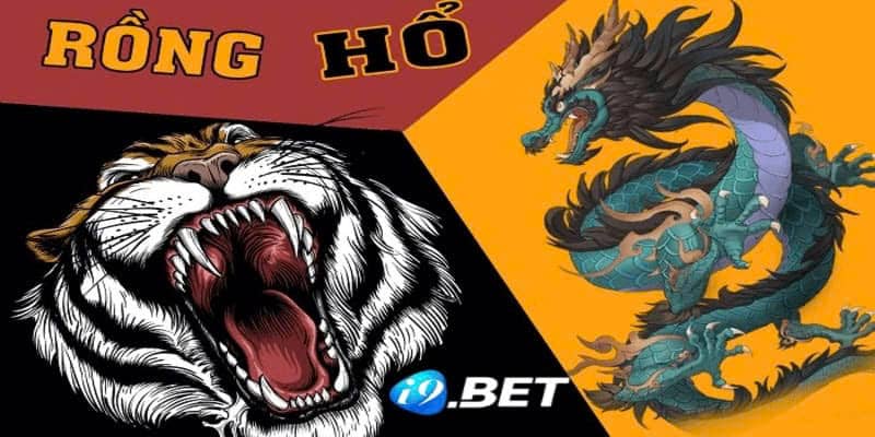 Những mẹo chơi game Rồng Hổ I9BET để luôn thắng